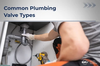 Common Plumbing Valve Types and When to Use a Solenoid Valve