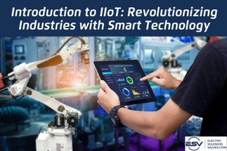 Introduction to IIoT: Revolutionizing Industries with Smart Technology Introduction to IIoT: Revolutionizing Industries with Smart Technology