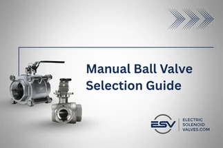 Manual Ball Valve Selection Guide