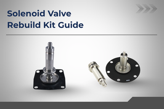 Solenoid Valve Rebuild Kit Guide