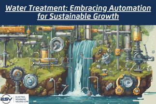 Water Treatment: Embracing Automation for Sustainable Growth Water Treatment: Embracing Automation for Sustainable Growth