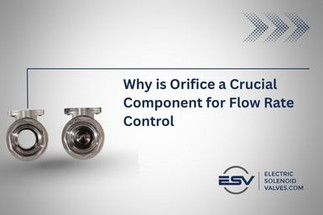 Why is Orifice a Crucial Component for Flow Rate Control