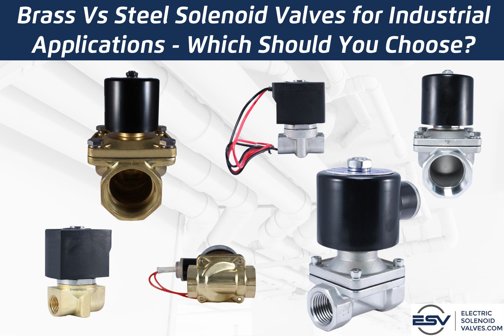 Brass Vs Steel Solenoid Valves for Industrial Applications Which