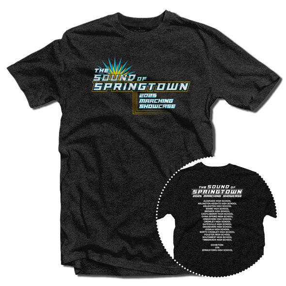 2025 The Sound of Springtown Marching Showcase T-Shirt 2025 The Sound of Springtown Marching Showcase T-Shirt