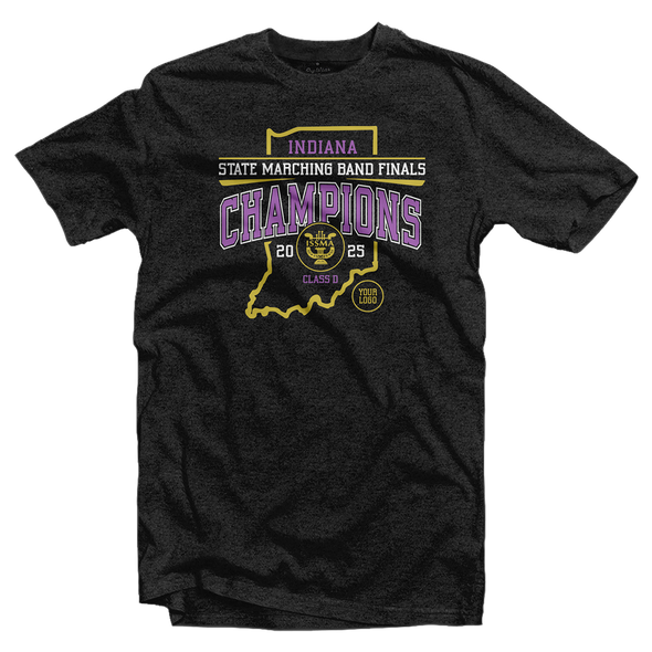 Class D CHAMPION: 2025 ISSMA State Marching Band Finals T-Shirt