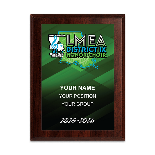 2025-2026 LMEA District IX Honor Choir 6x8 Plaque