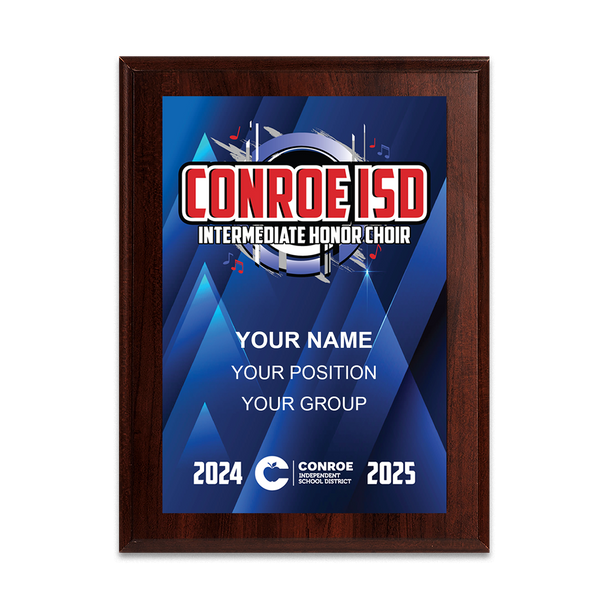 2025 Conroe ISD Honor Choir 6x8 Plaque