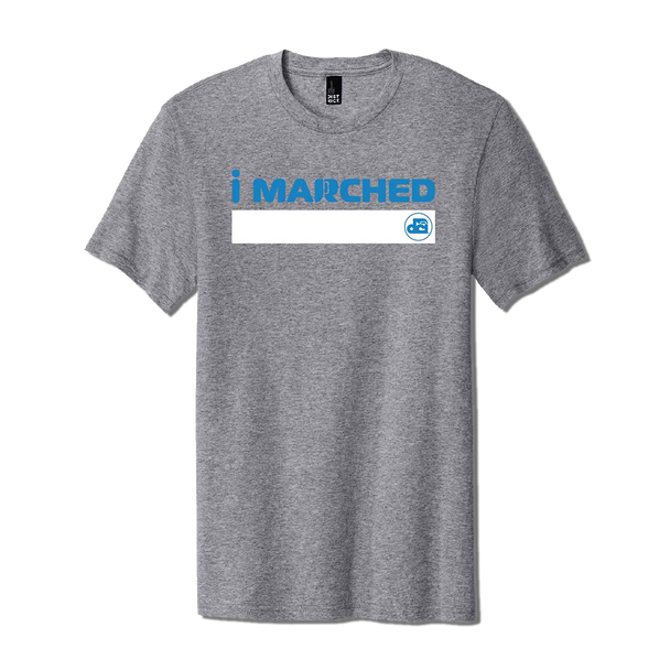 DCI I Marched Sign T-Shirt