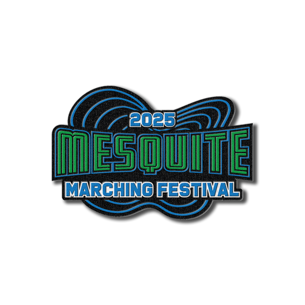 2025 Mesquite Marching Festival Patch