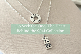 Go Seek the One: The Heart Behind the 9941 Collection