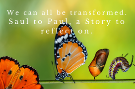 The Remarkable Transformation: The Life of Paul Saul