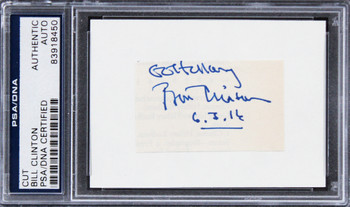 Bill Clinton "Go Hillary" Authentic Signed 1.25x2.25 Cut Signature PSA Slabbed