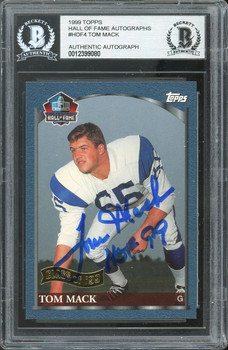 Rams Tom Mack "HOF 99" Signed 1999 Topps Hall of Fame Autos Card BAS Slabbed