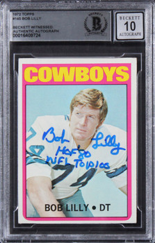 Cowboys Bob Lilly "2x Insc." Signed 1972 Topps #145 Card Auto 10! BAS Slabbed