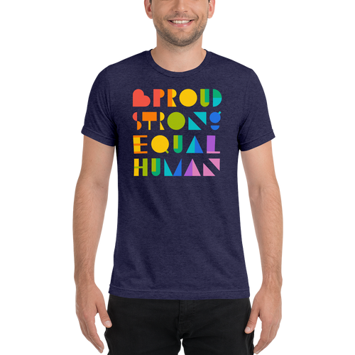 BProud Unisex T-Shirt with text "BProud Strong Equal Human" front view, on a small model.