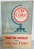 Tour the World Caps caps from Coke 100 caps circa 1950's