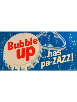 Bubble Up has Pa-Zazz Metal Sign Bubble Up has Pa-Zazz Metal Sign