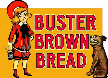 Buster Brown Bread Metal Sign Buster Brown Bread Metal Sign