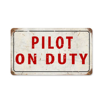 Pilot On Duty Vintage Metal Sign