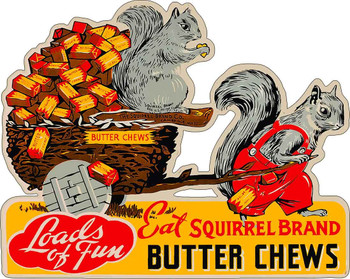 Squirrel Butter Chews Laser Cut Metal Advertising Sign