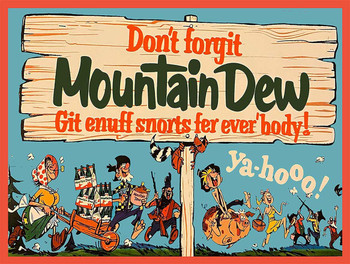 Mountain Dew Don't Forgit Metal Advertising Sign