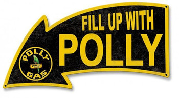 Fill Up With Polly Gas Arrow Plasama Cut Metal Sign Fill Up With Polly Gas Arrow Plasama Cut Metal Sign