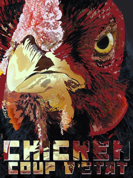 Chicken Coup D'Etat Metal Sign