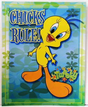 Chicks Rule-Tweety Metal Sign