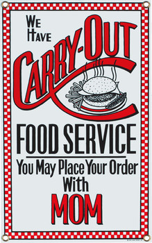 Carry Out Food Service-Mom Porcelain Sign