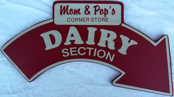 Mom & Pop's Corner Store Dairy Section Arrow Wood Sign