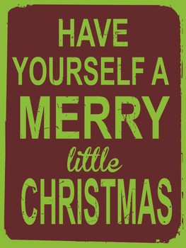 Have Yourself Merry Christmas Metal Sign Have Yourself Merry Christmas Metal Sign