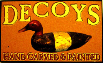 Decoys Hand Carved & Painted Pressed Wood Sign Decoys Hand Carved & Painted Pressed Wood Sign