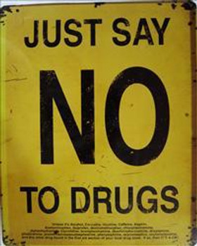Just Say NO To Drugs Metal Sign