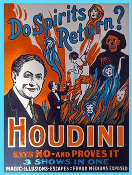 Houdini-Do Spirits Return Metal Sign