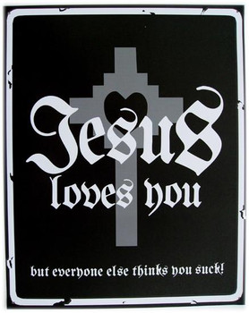 Jesus Loves You Metal Sign Jesus Loves You Metal Sign