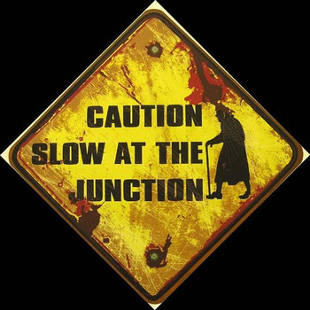 Caution Slow At The Junction Eldery Humor Sign