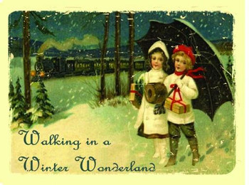 Walking in Winter Wonderland Metal Sign Walking in Winter Wonderland Metal Sign