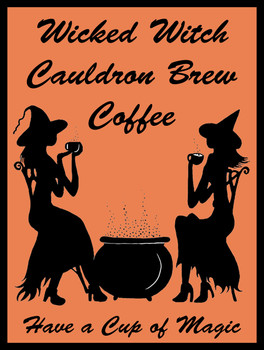 Wicked Witch Coffee Metal Sign Wicked Witch Coffee Metal Sign