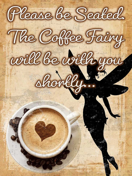 Coffee Fairy Metal Sign
