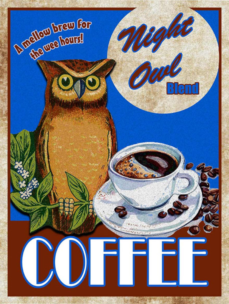 Night Owl Coffee Metal Sign