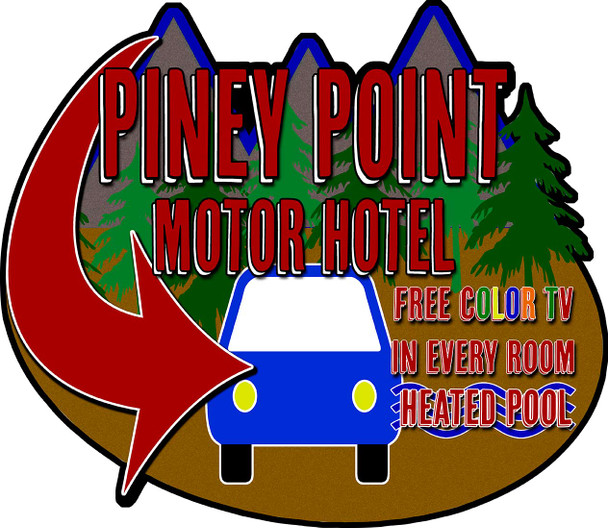 Piney Hotel Plasma Cut Metal Sign