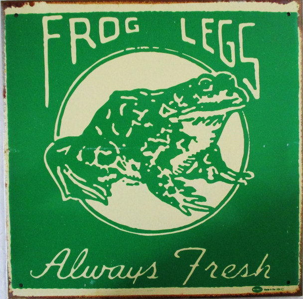 Frog Legs Always Fresh Rustic Limited Edition Metal Sign