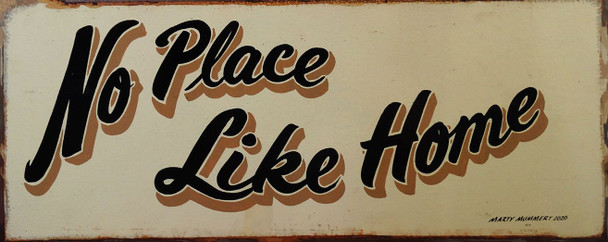 No Place Like Home Rustic Metal Sign