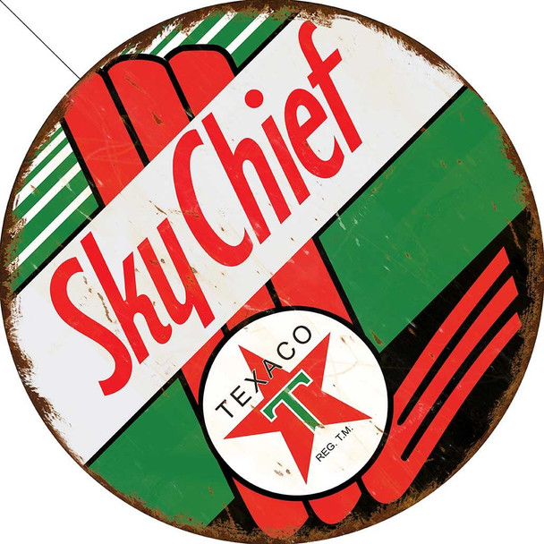 Rustic Sky Chief Texaco Round Metal Sign