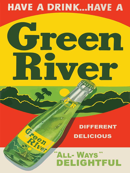 Have a Drink, Have A Green River Soda Metal Sign