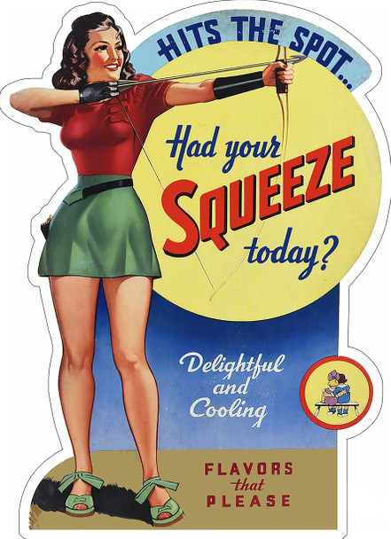 Squeeze Hits the Spot Advertisement Metal Sign