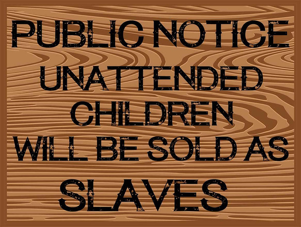 Public Notice Children Metal Sign