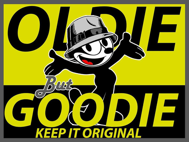 Felix Oldie but Goodie Metal Sign