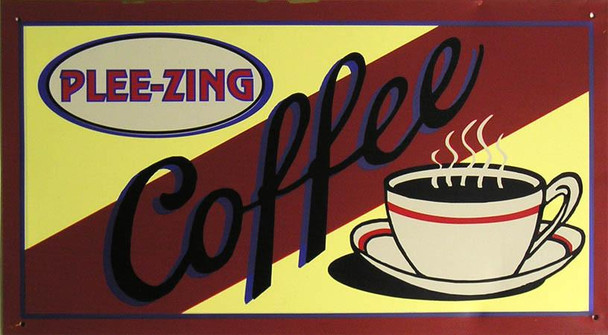 Pleezing Coffee Rustic Metal Sign