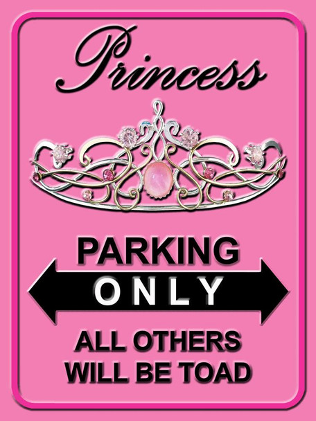 Princess Parking Only Metal Sign